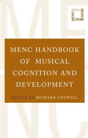 Imagen del vendedor de Menc Handbook of Musical Cognition And Development a la venta por GreatBookPrices