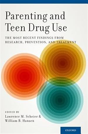 Image du vendeur pour Parenting and Teen Drug Use : The Most Recent Findings from Research, Prevention, and Treatment mis en vente par GreatBookPrices