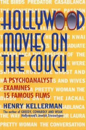 Seller image for Hollywood Movies on the Couch : A Psychoanalyst Examines 15 Famous Films for sale by GreatBookPrices
