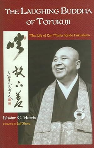 Seller image for Laughing Buddha Of Tofukuji : The Life Of Zen Master Keido Fukushima for sale by GreatBookPricesUK