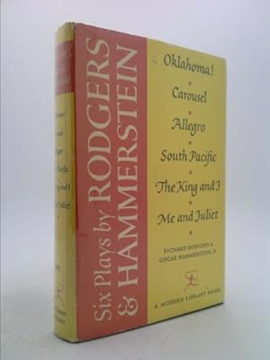 Seller image for 6 PLAYS BY RODGERS AND HAMMERSTEIN Oklahoma! Carousel Allegro South Pacific the King and I Me and Juliet for sale by ThriftBooksVintage