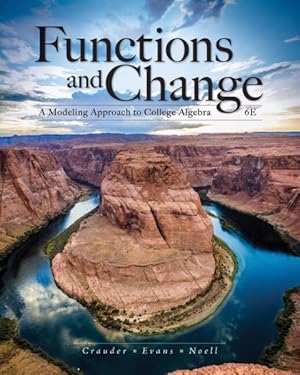 Imagen del vendedor de Functions and Change : A Modeling Approach to College Algebra a la venta por GreatBookPrices