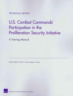Seller image for U.S. Combat Commands' Participation in the Proliferation Security Initiative : A Training Manual for sale by GreatBookPrices