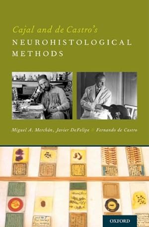 Imagen del vendedor de Cajal and De Castro's Neurohistological Methods a la venta por GreatBookPrices
