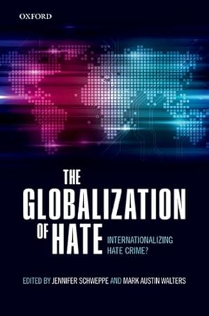 Seller image for Globalization of Hate : Internationalising Hate Crime? for sale by GreatBookPricesUK