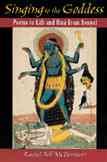Immagine del venditore per Singing to the Goddess : Poems to Kali and Uma from Bengal venduto da GreatBookPrices
