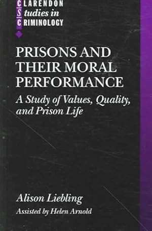 Imagen del vendedor de Prisons And Their Moral Performance : A Study of Values, Quality, And Prison Life a la venta por GreatBookPrices