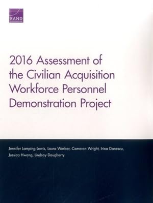 Seller image for Assessment of the Civilian Acquisition Workforce Personnel Demonstration Project 2016 for sale by GreatBookPrices