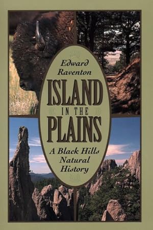Seller image for Island in the Plains : A Black Hills Natural History for sale by GreatBookPrices
