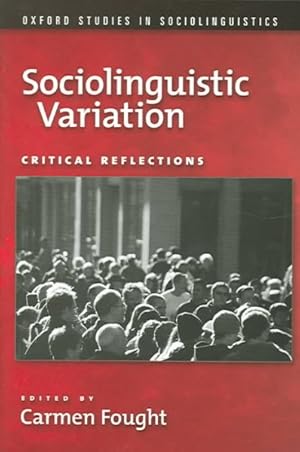 Imagen del vendedor de Sociolinguistic Variation : Critical Reflections a la venta por GreatBookPrices