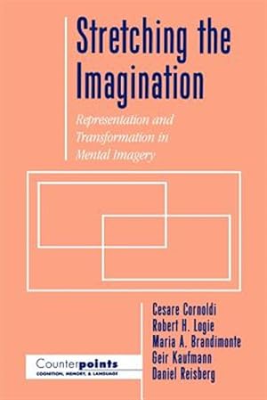 Immagine del venditore per Stretching the Imagination : Representation and Transformation in Mental Imagery venduto da GreatBookPrices
