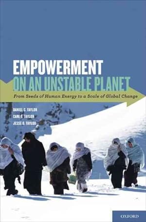 Seller image for Empowerment on an Unstable Planet : From Seeds of Human Energy to a Scale of Global Change for sale by GreatBookPrices