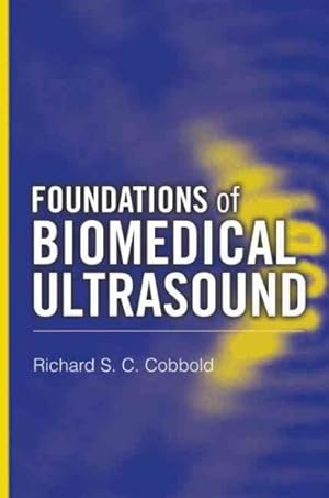 Seller image for Foundations of Biomedical Ultrasound for sale by GreatBookPricesUK