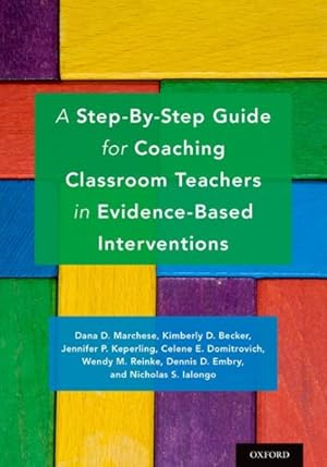 Seller image for Step-By-Step Guide for Coaching Classroom Teachers in Evidence-Based Interventions for sale by GreatBookPrices