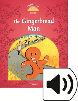 Immagine del venditore per Classic Tales Second Edition: Level 2: The Gingerbread Man Audio Pack 2 Revised edition -Language: spanish venduto da GreatBookPrices