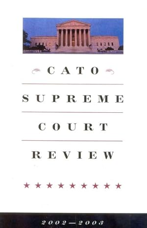 Immagine del venditore per Cato Supreme Court Review, 2002-2003 venduto da GreatBookPrices