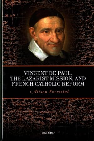 Image du vendeur pour Vincent De Paul, the Lazarist Mission, and French Catholic Reform mis en vente par GreatBookPrices