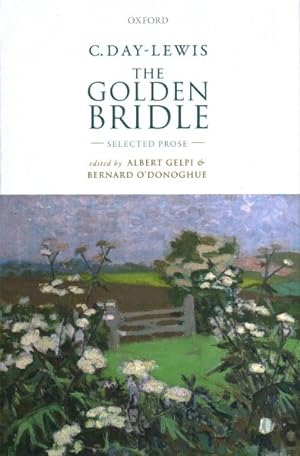 Seller image for C. Day-Lewis : The Golden Bridle: Selected Prose for sale by GreatBookPrices