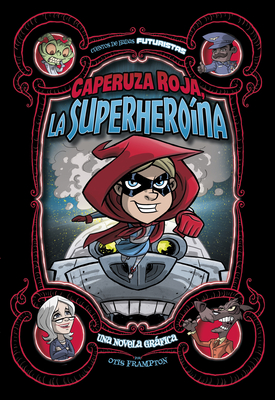 Imagen del vendedor de Caperuza Roja, La Superhero�na: Una Novela Gr�fica (Paperback or Softback) a la venta por BargainBookStores