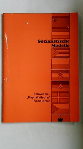 Bild des Verkufers fr SOZIALISTISCHE MODELLE - SCHWEDEN KAPITALISTISCHER SOZIALISMUS. zum Verkauf von Butterfly Books GmbH & Co. KG