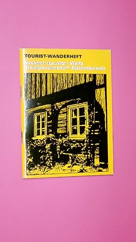 Bild des Verkufers fr NEUKIRCH LAUSITZ - WEIFA - STEINIGTWOLMSDORF - BISCHOFSWERDA. Tourist-Wanderheft zum Verkauf von Butterfly Books GmbH & Co. KG
