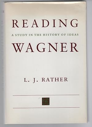 Seller image for Reading Wagner: A Study in the History of Ideas for sale by Turn-The-Page Books
