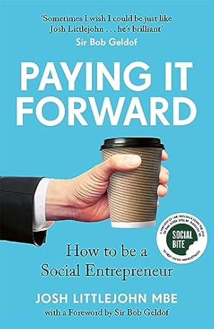 Seller image for Paying It Forward: How to Be A Social Entrepreneur for sale by WeBuyBooks