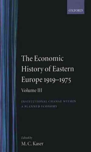 Seller image for Economic History of Eastern Europe 1919-1975 : Institutional Change Within a Planned Economy for sale by GreatBookPricesUK
