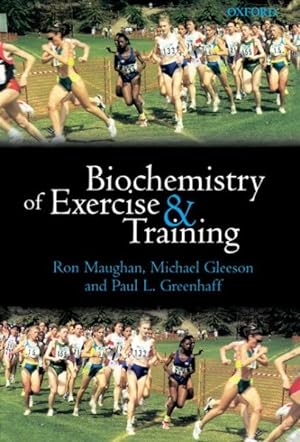 Imagen del vendedor de Biochemistry of Exercise and Training a la venta por GreatBookPrices