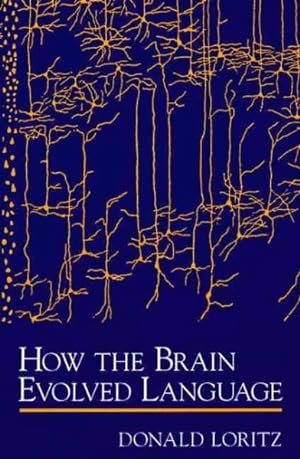 Imagen del vendedor de How the Brain Evolved Language a la venta por GreatBookPrices