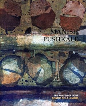 Bild des Verkufers fr Manish Pushkale : The Painter of Light / Peintre de la Lumiere zum Verkauf von GreatBookPrices