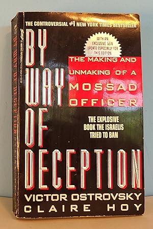 Bild des Verkufers fr By Way of Deception: The Making and Unmaking of a Mossad Officer zum Verkauf von Berthoff Books
