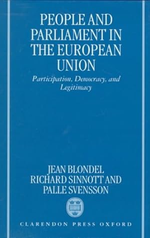 Seller image for People and Parliament in the European Union : Participation, Democracy, and Legitimacy for sale by GreatBookPrices
