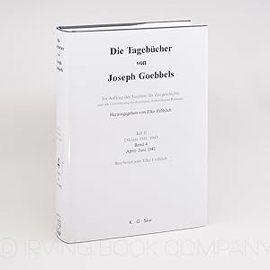 Seller image for Die Tagebcher von Joseph Goebbels. Teil II: Diktate 1941-1945, Band 4: April-Juni 1942 for sale by Irving Book Company