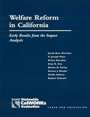 Bild des Verkufers fr Welfare Reform in California : Early Results from the Impact Analysis zum Verkauf von GreatBookPrices