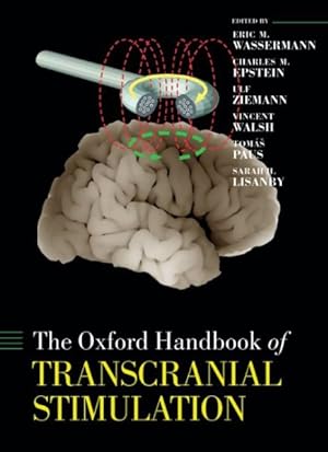 Imagen del vendedor de Oxford Handbook of Transcranial Stimulation a la venta por GreatBookPrices