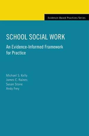 Bild des Verkufers fr School Social Work : An Evidence-Informed Framework for Practice zum Verkauf von GreatBookPrices