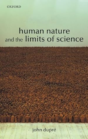 Imagen del vendedor de Human Nature and the Limits of Science a la venta por GreatBookPrices