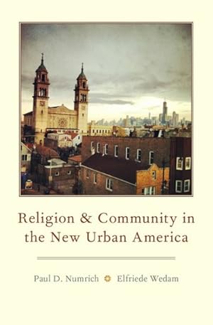 Immagine del venditore per Religion and Community in the New Urban America venduto da GreatBookPrices