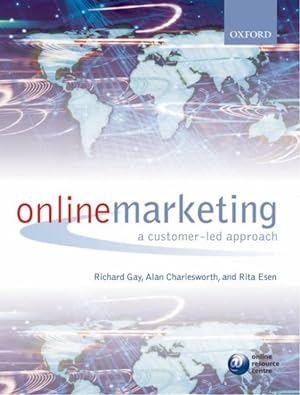 Immagine del venditore per Online Marketing : A Customer-led Approach venduto da GreatBookPrices
