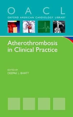 Imagen del vendedor de Atherothrombosis in Clinical Practice a la venta por GreatBookPrices
