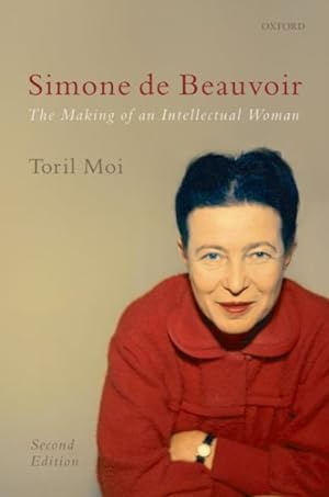 Imagen del vendedor de Simone De Beauvoir : The Making of an Intellectual Woman a la venta por GreatBookPrices
