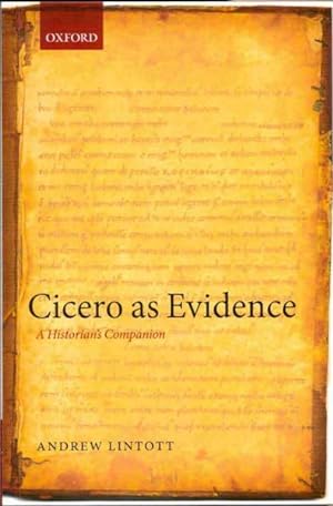 Image du vendeur pour Cicero As Evidence : A Historian's Companion mis en vente par GreatBookPrices