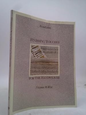 Seller image for Finishing Touches for the Handweaver for sale by ThriftBooksVintage