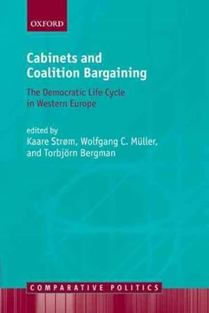 Seller image for Cabinets and Coalition Bargaining : The Democractic Life Cycle in Western Europe for sale by GreatBookPricesUK