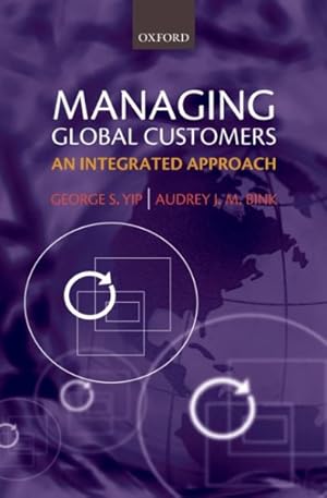 Seller image for Managing Global Customers : An Integrated Approach for sale by GreatBookPrices