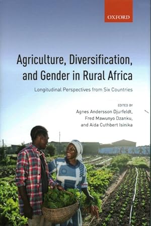Seller image for Agriculture, Diversification, and Gender in Rural Africa : Longitudinal Perspectives from Six Countries for sale by GreatBookPrices