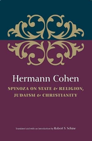 Image du vendeur pour Spinoza on State & Religion, Judaism & Christianity mis en vente par GreatBookPrices