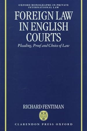 Seller image for Foreign Law in English Courts : Pleading, Proof and Choice of Law for sale by GreatBookPrices