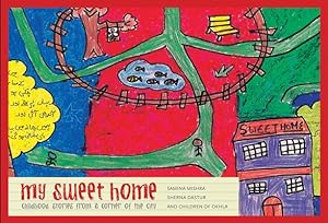 Seller image for My Sweet Home : Childhood Stories from a Corner of the City for sale by GreatBookPrices
